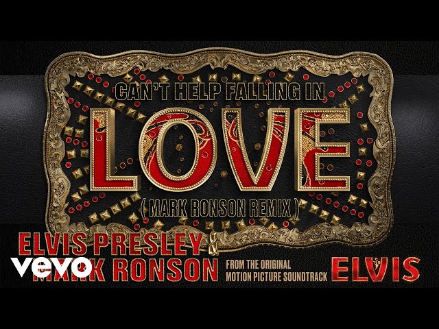 Elvis Presley & Mark Ronson - Can't Help Falling in Love (Remix)