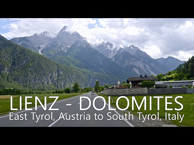 4K Scenic Drive in Tyrol & Dolomites | Lienz - Dobbiaco - Cortina d'Ampezzo - San Vito di Cadore