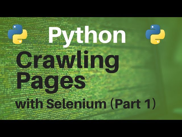 Crawling Pages with Selenium (Part 1/2)