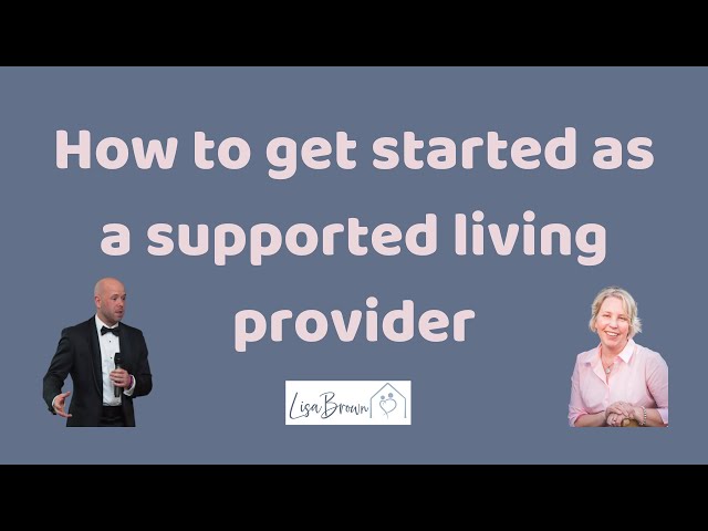How to get started as a supported living provider with Michael Hinett