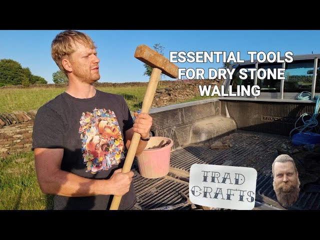 ESSENTIAL TOOLS FOR DRY STONE WALLING