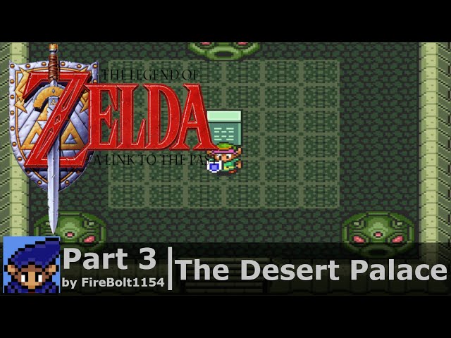 The Desert Palace | The Legend of Zelda: A Link to the Past | Part 3 | Let's Play on SNES