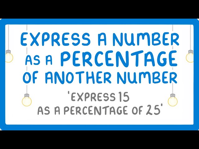 GCSE Maths - How to Express One Number as a Percentage of Another #97