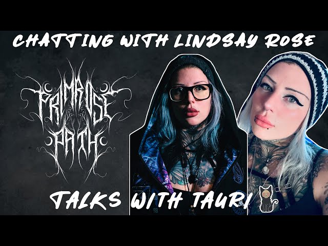 TALKS WITH TAURI | CHATTING WITH LINDSAY ROSE OF @primrosepathofficial