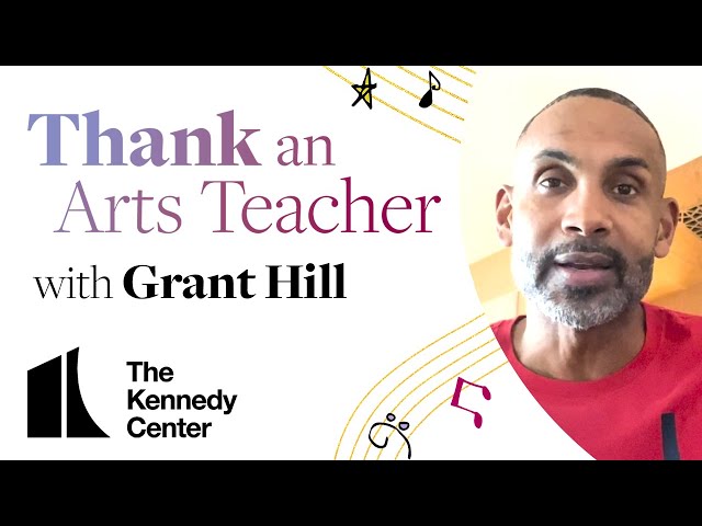 Thank an Arts Teacher with Grant Hill