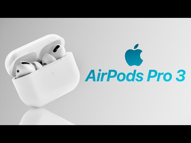 AirPods Pro 3 - Everything We Know!