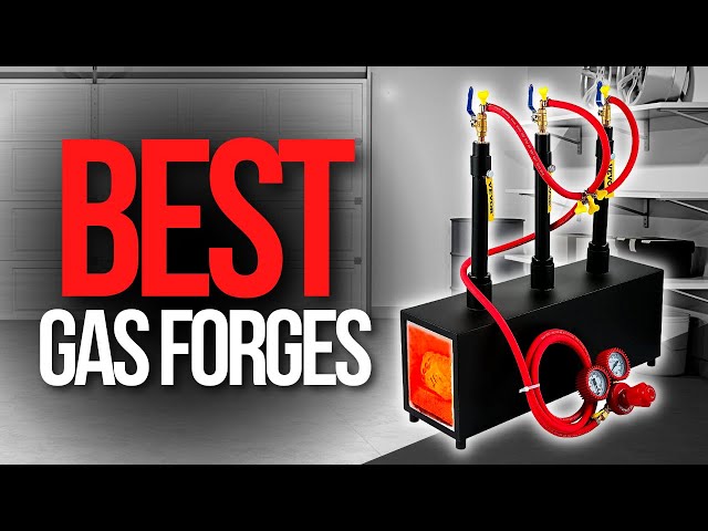 🧰 Top 5 Best Gas Forges