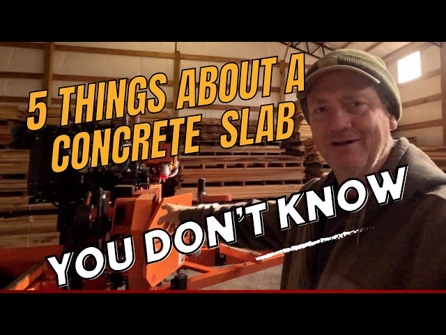 Reasons (BEST 5) to Over Engineer a Concrete Sawmill Slab