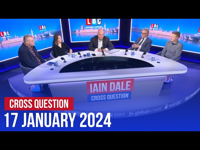 Iain Dale hosts Cross Question 17/01 | Watch Again