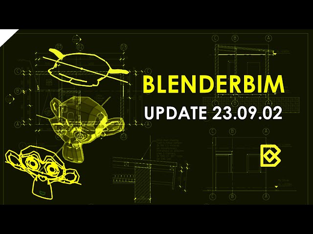 BlenderBim Addon Update - 23.09.02 - Overview & Demonstration
