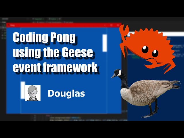 How to code PONG w/ Rust and Geese