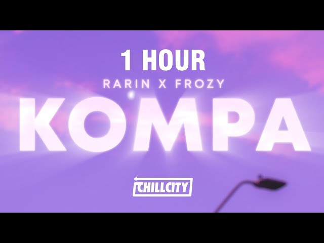 [1 HOUR] Rarin - Kompa (Lyrics)