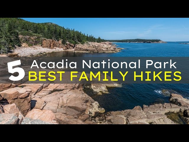 Acadia National Park Hiking - Five Family Hikes Not to Miss | Maine