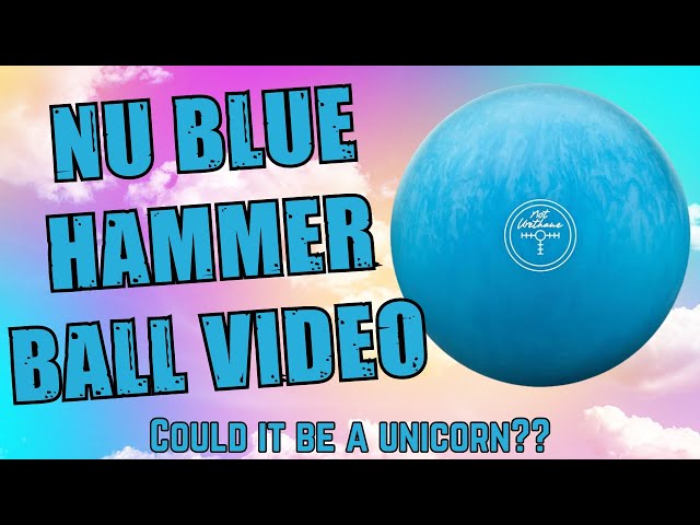 NU Blue Hammer | Not Urethane | This Ball Strikes