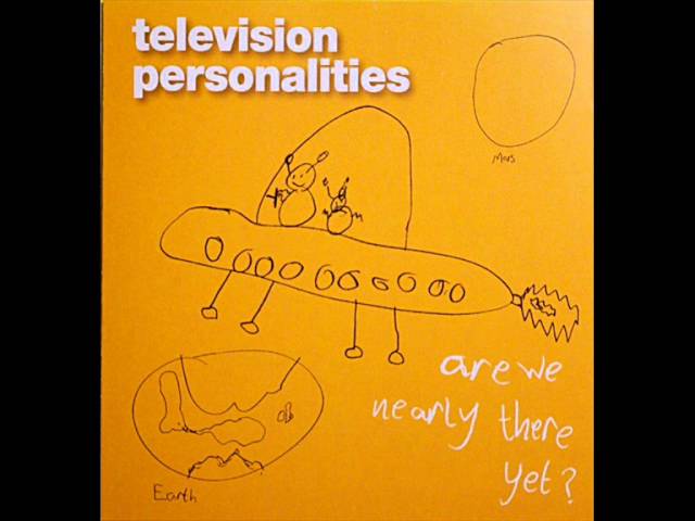 Television Personalities - If I Could Write Poetry