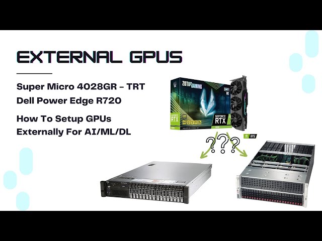 Setting Up External Server GPUs for AI/ML/DL - RTX 3090