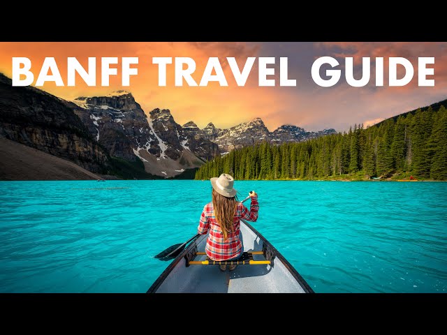 HOW TO SPEND 72 HOURS IN BANFF NATIONAL PARK, CANADA