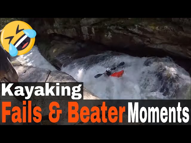 Compilation of Kayak Fails & Beater Moments