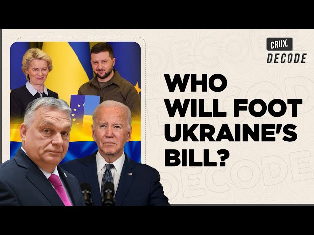 Orban Blocks EU Aid To Ukraine, US Divided On Funding Zelensky's War, Is The Math In Putin's Favour?