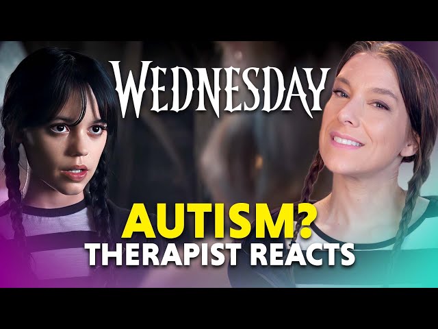Is Wednesday Autistic? — Therapist Reacts!