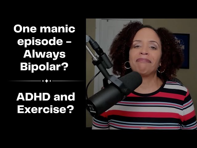 Mental Health Q&A: Bipolar Disorder, Anxiety, Meds, and More (Replay)