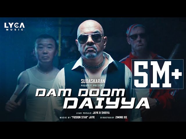 Dam Doom Daiyya - Official Video Song | JayK | Shriya | Ziming Xie | Lyca Music