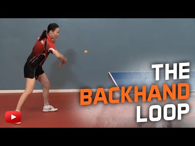 Table Tennis Tips - The Backhand Loop - Coach Gao Jun and Cherry Zhou