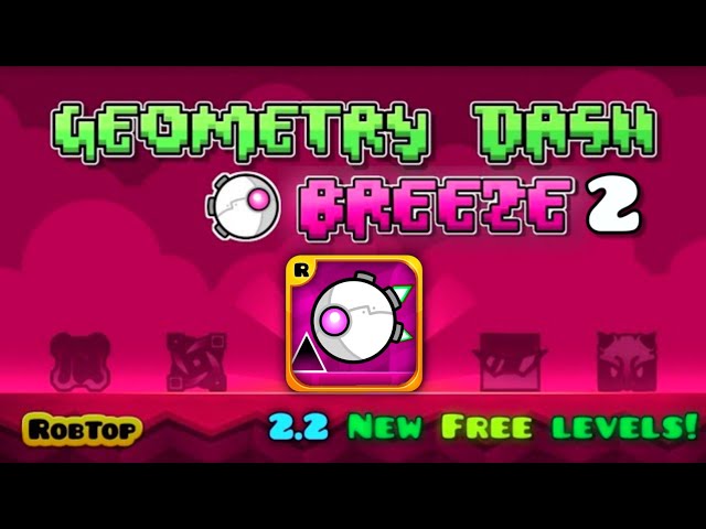 GEOMETRY DASH BREEZE 2 (All Levels 1~10 / All Coins) / +Swingcopter Mode, 2.2 Backgrounds