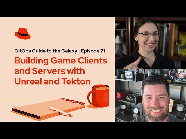 Git Ops Guide to the Galaxy (ep 71) |  Building Game Clients and Servers with Unreal and Tekton