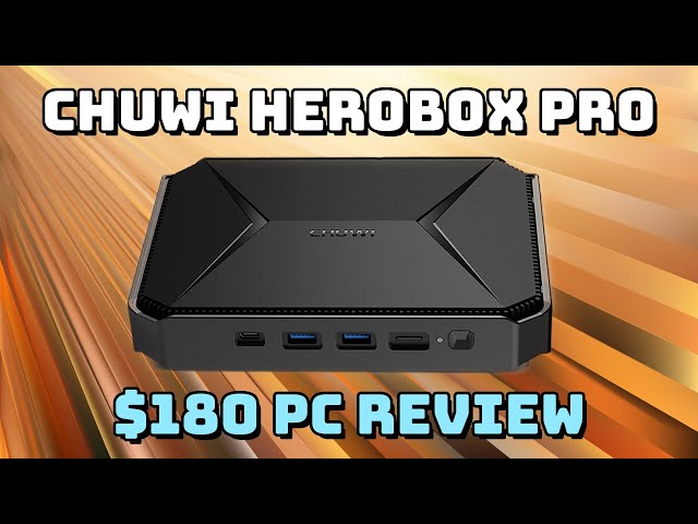 Review: Chuwi HeroBox Pro