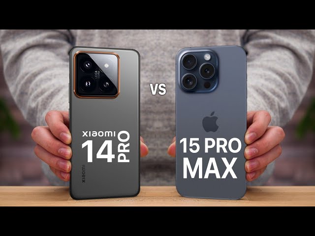 Xiaomi 14 Pro VS iPhone 15 Pro Max