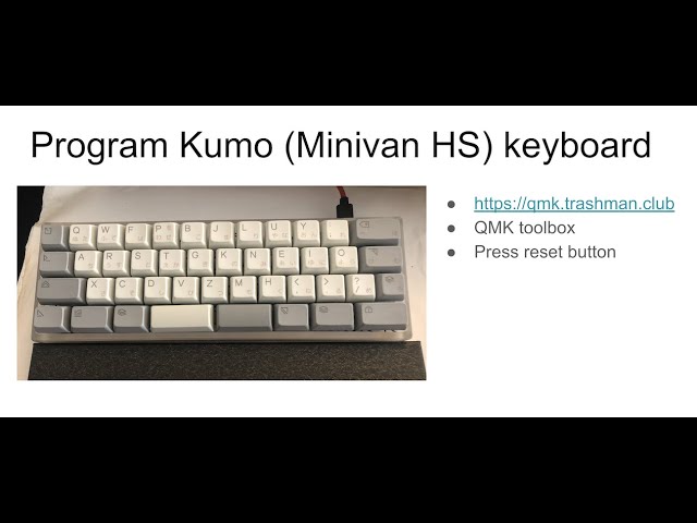 How to program the Kumo (Minivan HS) mechanical keyboard with QMK toolbox