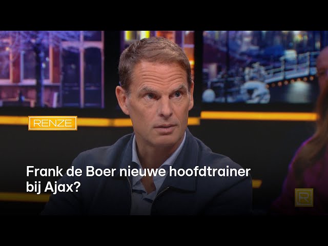 Is Frank de Boer benaderd door Ajax voor een terugkeer? | Renze